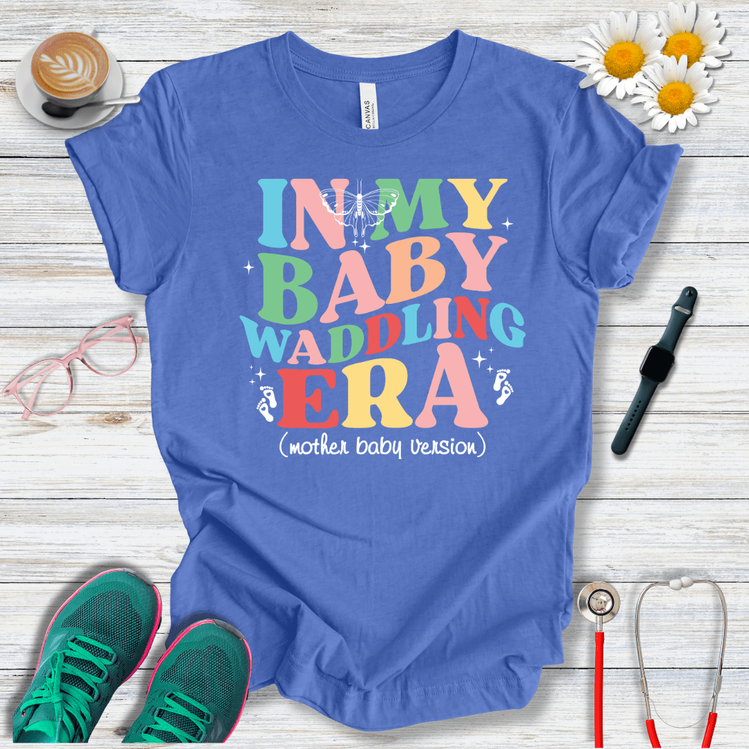 In My Baby Waddling Era T-Shirt