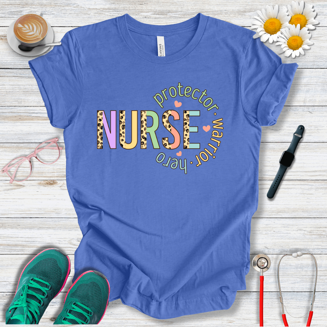 Nurse, Protector, Warrior, Hero T-Shirt