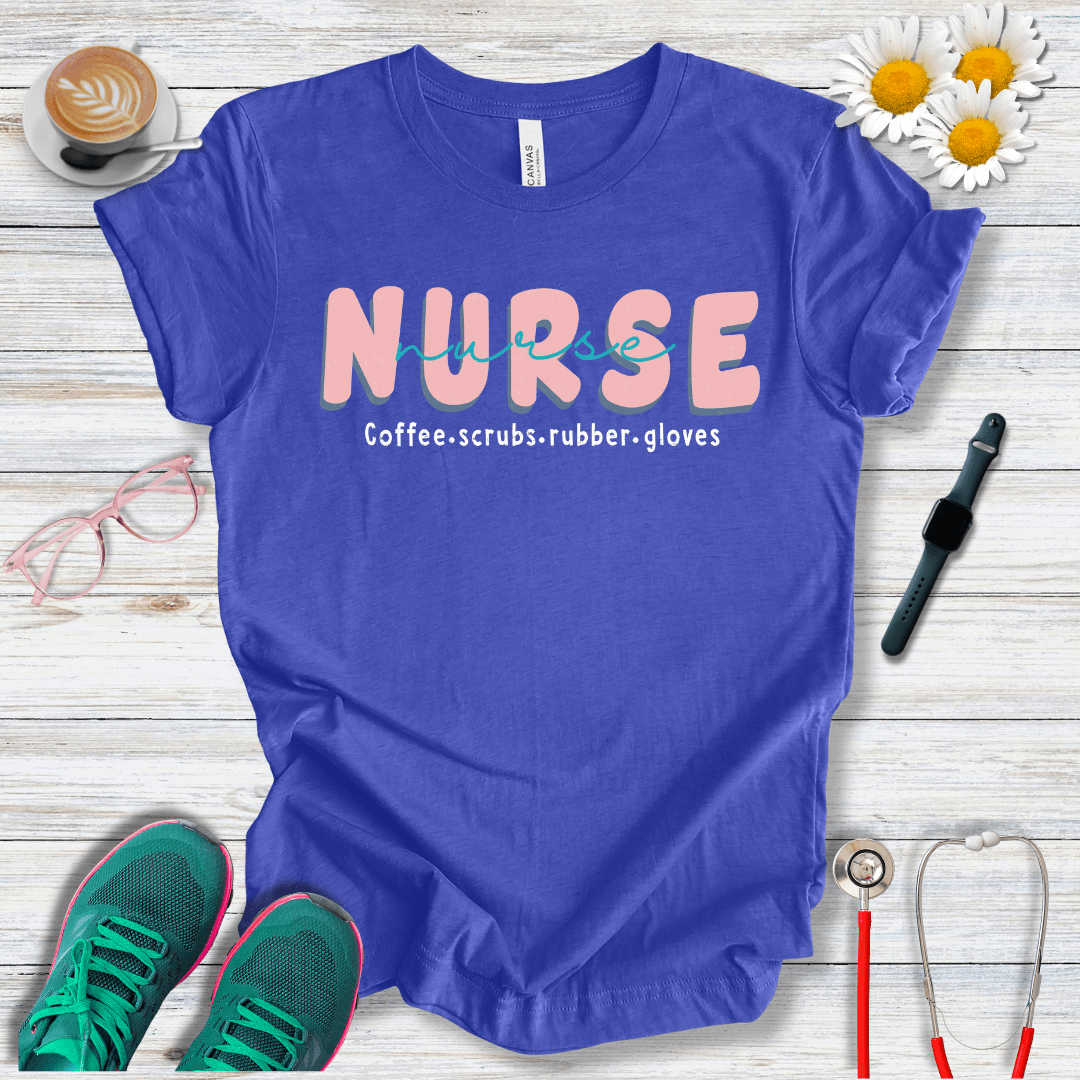 Nurse x2, Coffee, Scrubs and Rubber Gloves T-Shirt