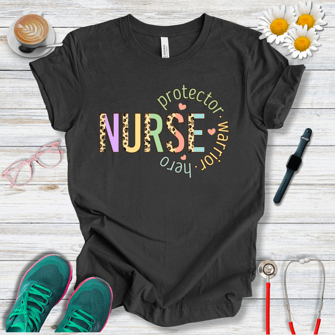 Nurse, Protector, Warrior, Hero T-Shirt