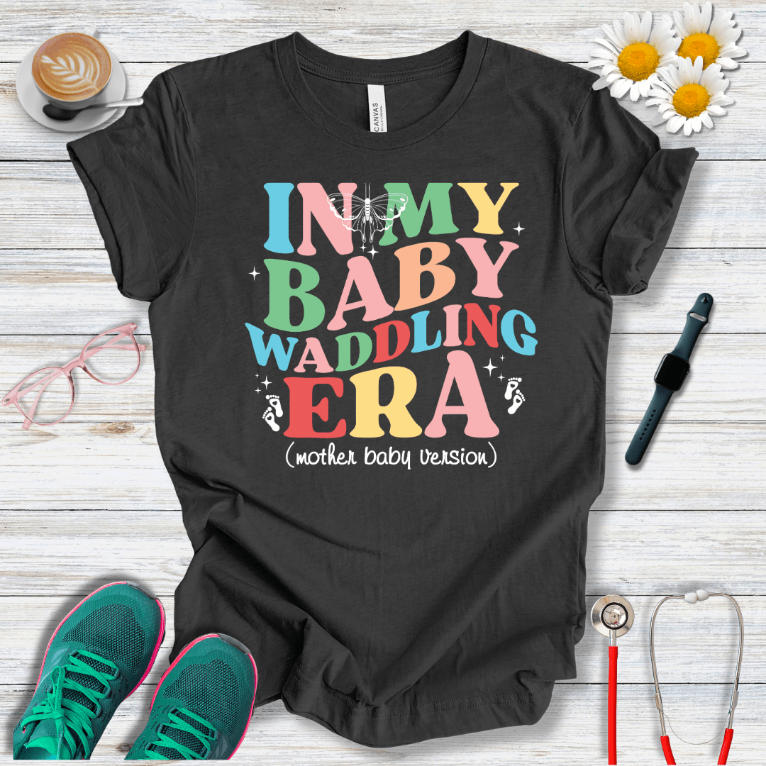 In My Baby Waddling Era T-Shirt