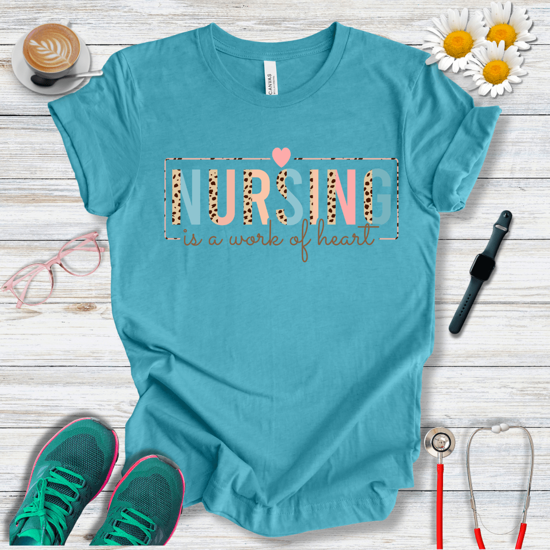Nursing is a Work of Heart T-Shirt