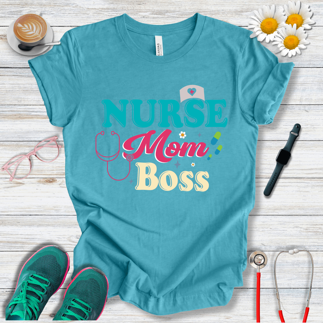Nurse Mom Boss T-Shirt