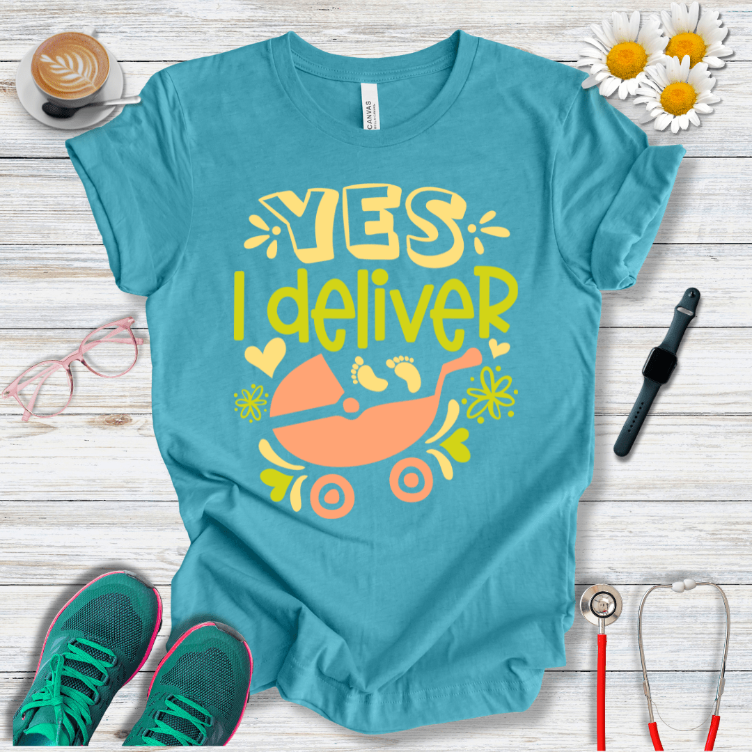 Yes, I Deliver T-Shirt