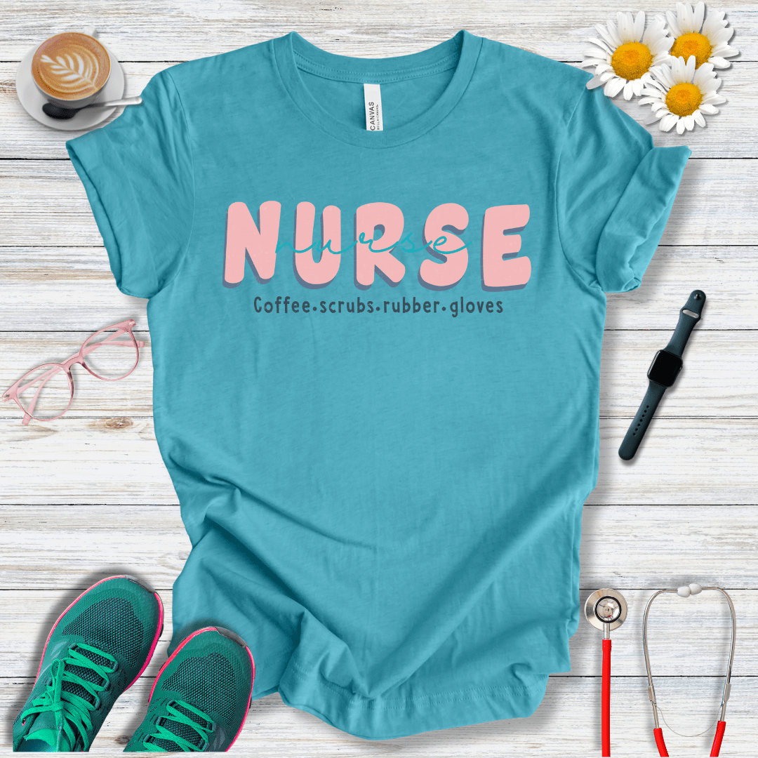 Nurse x2, Coffee, Scrubs and Rubber Gloves T-Shirt