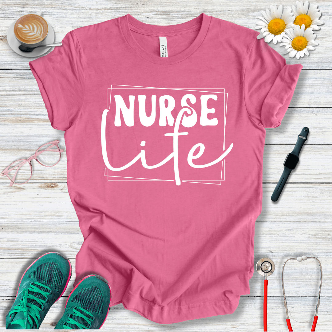 Nurse Life  T-Shirt
