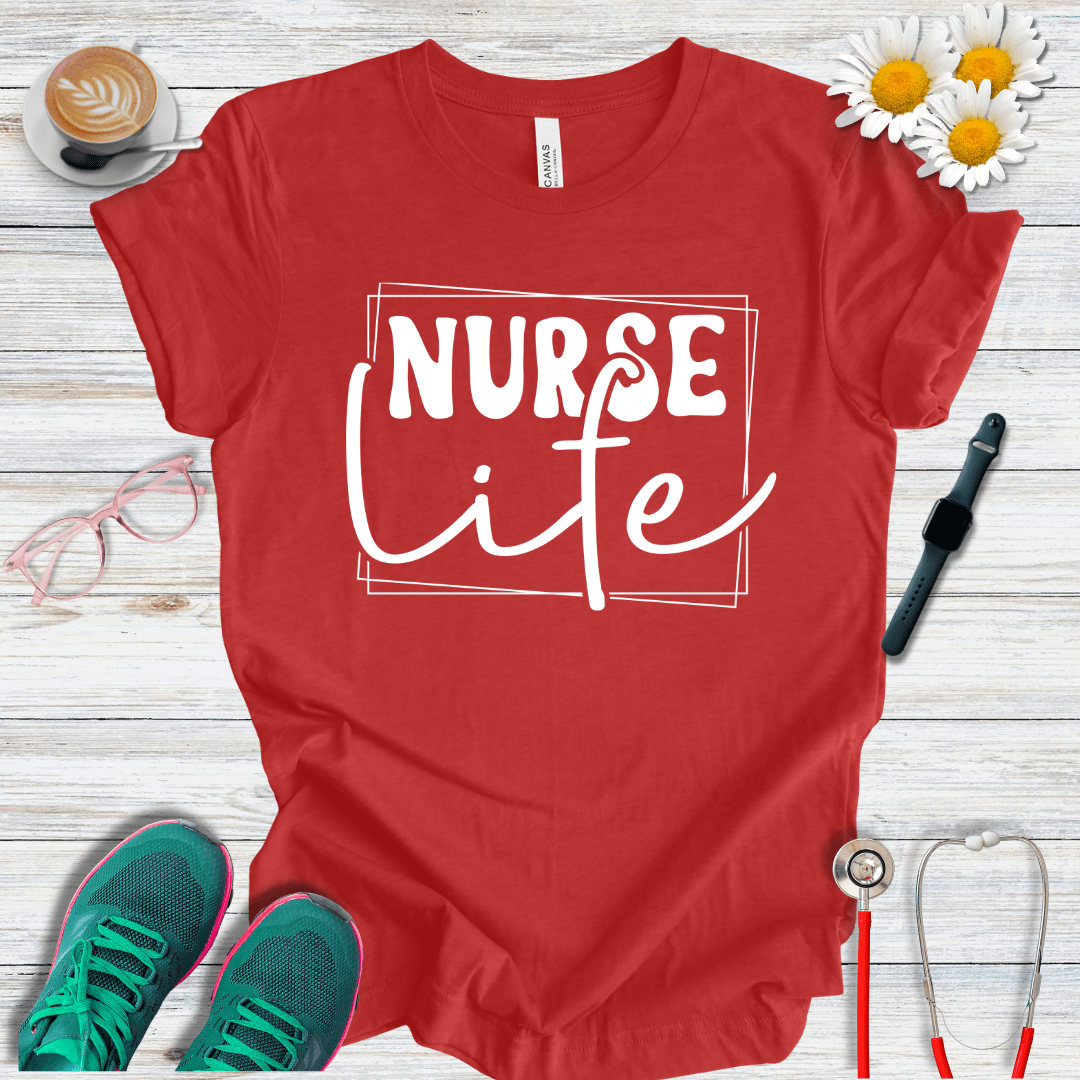 Nurse Life  T-Shirt