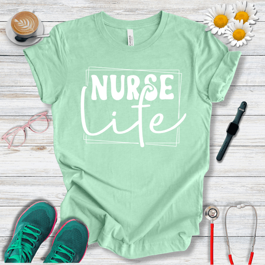 Nurse Life  T-Shirt