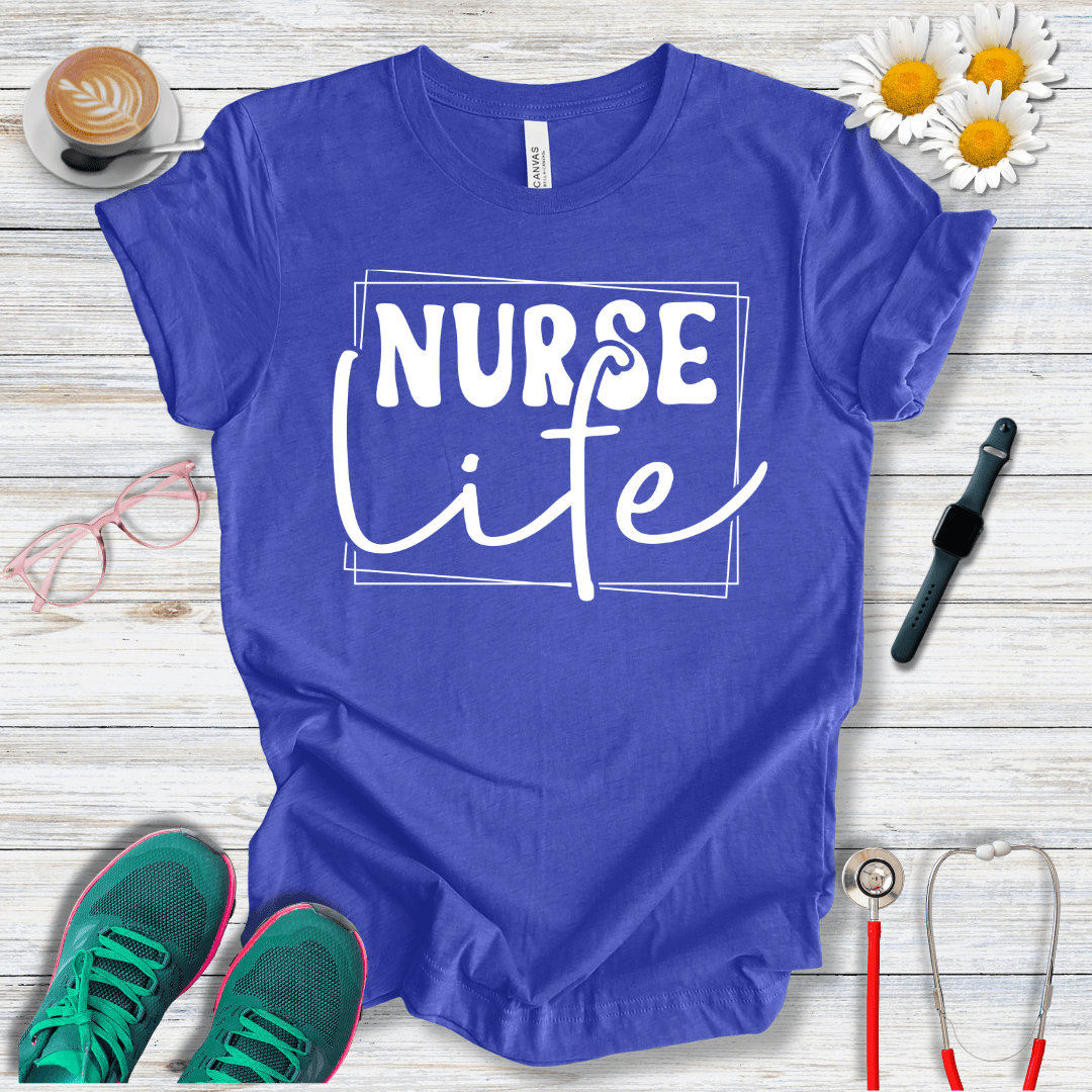 Nurse Life  T-Shirt