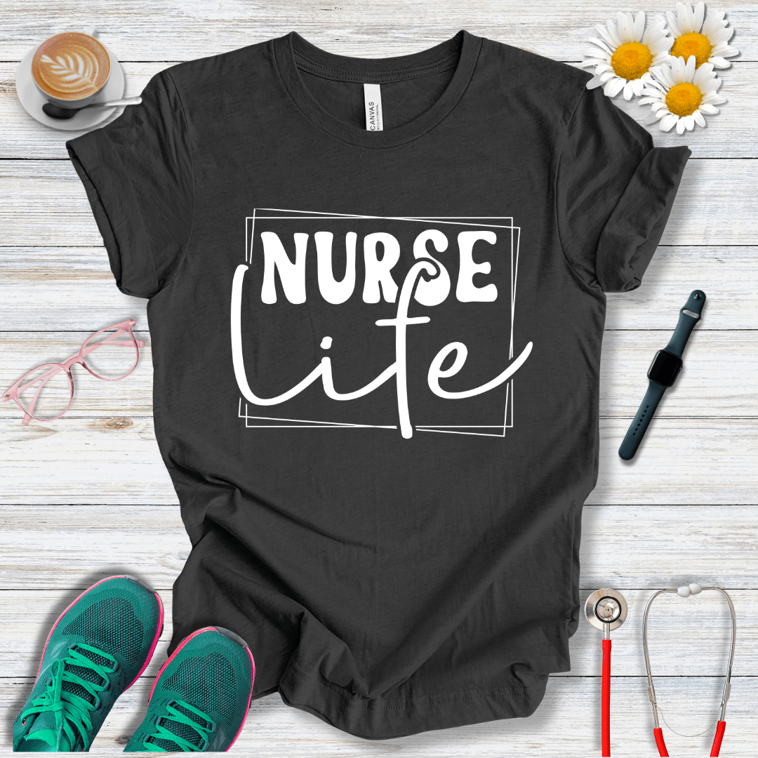 Nurse Life  T-Shirt